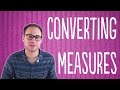 Converting Measures: Test Your Skills