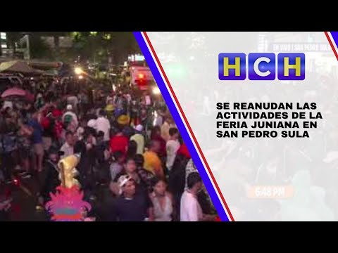Se reanudan las actividades de la Feria Juniana en San Pedro Sula
