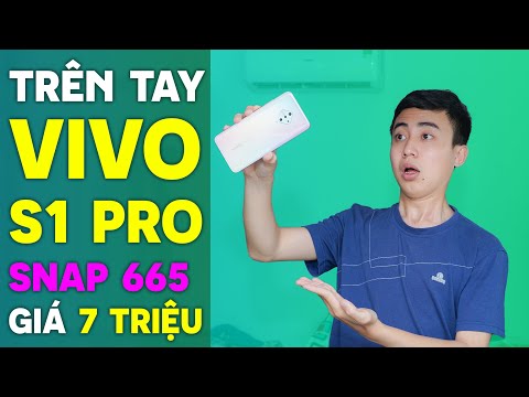 (VIETNAMESE) Mở hộp Vivo S1 Pro: Cứ tưởng Vivo S5 nhưng không phải, dưới 7 triệu