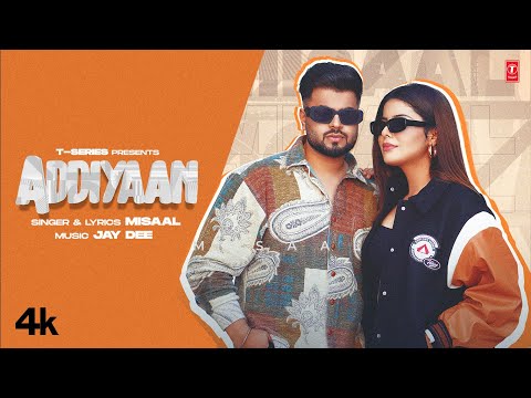 Addiyaan (Official Video) Misaal | Jay Dee | New Punjabi Song 2022 | Latest Punjabi Songs 2022