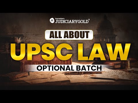 UPSC Law Optional Batch by Judiciary Gold: Complete Guide to Syllabus, Strategy