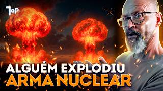 Alguém EXPLODIU uma Arma Nuclear e NINGUÉM Sabe Quem Foi