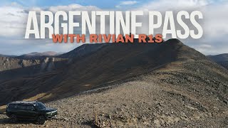 Argentine Pass with Rivian R1S