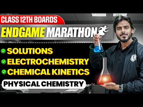 Class 12th PHYSICAL CHEMISTRY || ENDGAME MARATHON || Score 70/70 🔥|| PW