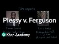 Plessy vs. Ferguson and Its Historical Context
