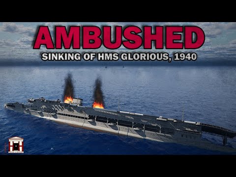 Sinking of HMS Glorious by Scharnhorst & Gneisenau, 1940 - 3D Animated