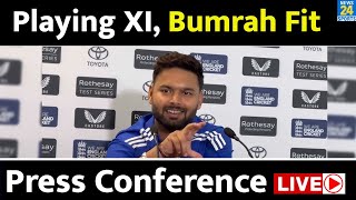 IND VS ENG : Rishabh Pant Press Conference | Shubhman Gill | Gautam Gambhir | Siraj | Akash Deep