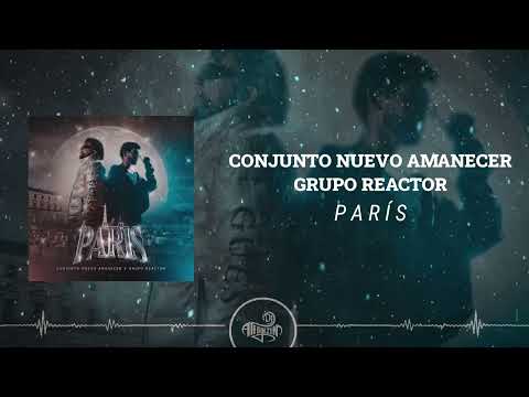 Conjunto Nuevo Amanecer x Grupo Reactor - París (2024)