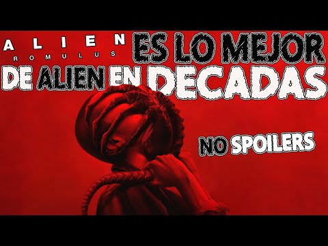 [Sin Spoilers] ALIEN ROMULUS es LO MEJOR de la Franquisia en Decadas