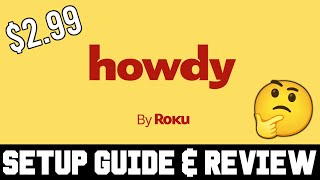 How to Set Up Roku's $2.99 Howdy App: Step-by-Step Guide & Honest Review