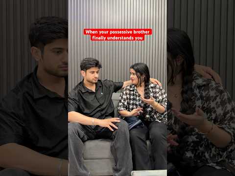 Every brother should understand his sister ♥️✨ | amanparashar