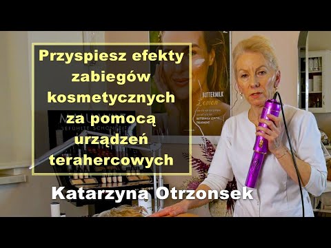 Przyspiesz efekty zabiegów kosmetycznych za pomocą urządzeń terahercowych - Katarzyna Otrzonsek