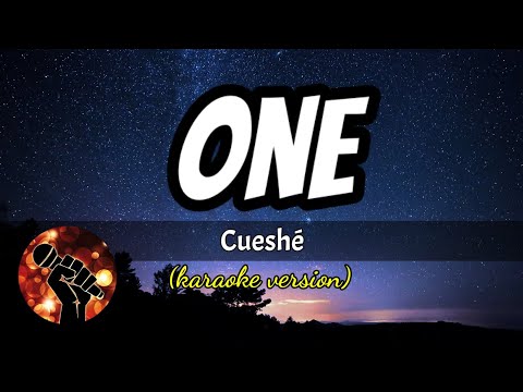 ONE – CUESHE (karaoke version)