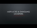 Exploring Misplaced and Dangling Modifiers
