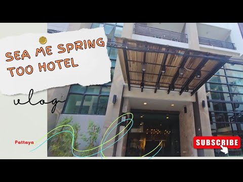 Sea Me Spring Too Hotel - vlog