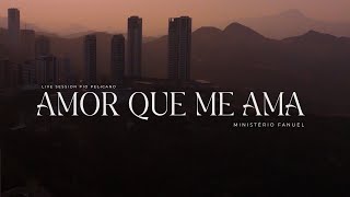 Amor que me ama - Ministério Fanuel