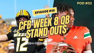 Episode #32 - CFB Week 8 QB Stand Outs: Cam Ward & Company