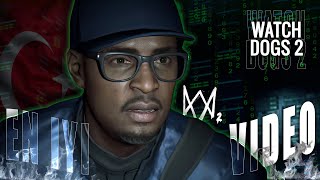 TÜRKİYENİN EN İYİ WATCH DOGS 2 VİDEOSU