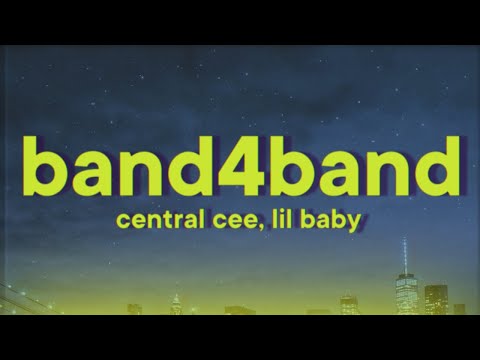 Central Cee - BAND4BAND [Lyrics] ft. Lil Baby