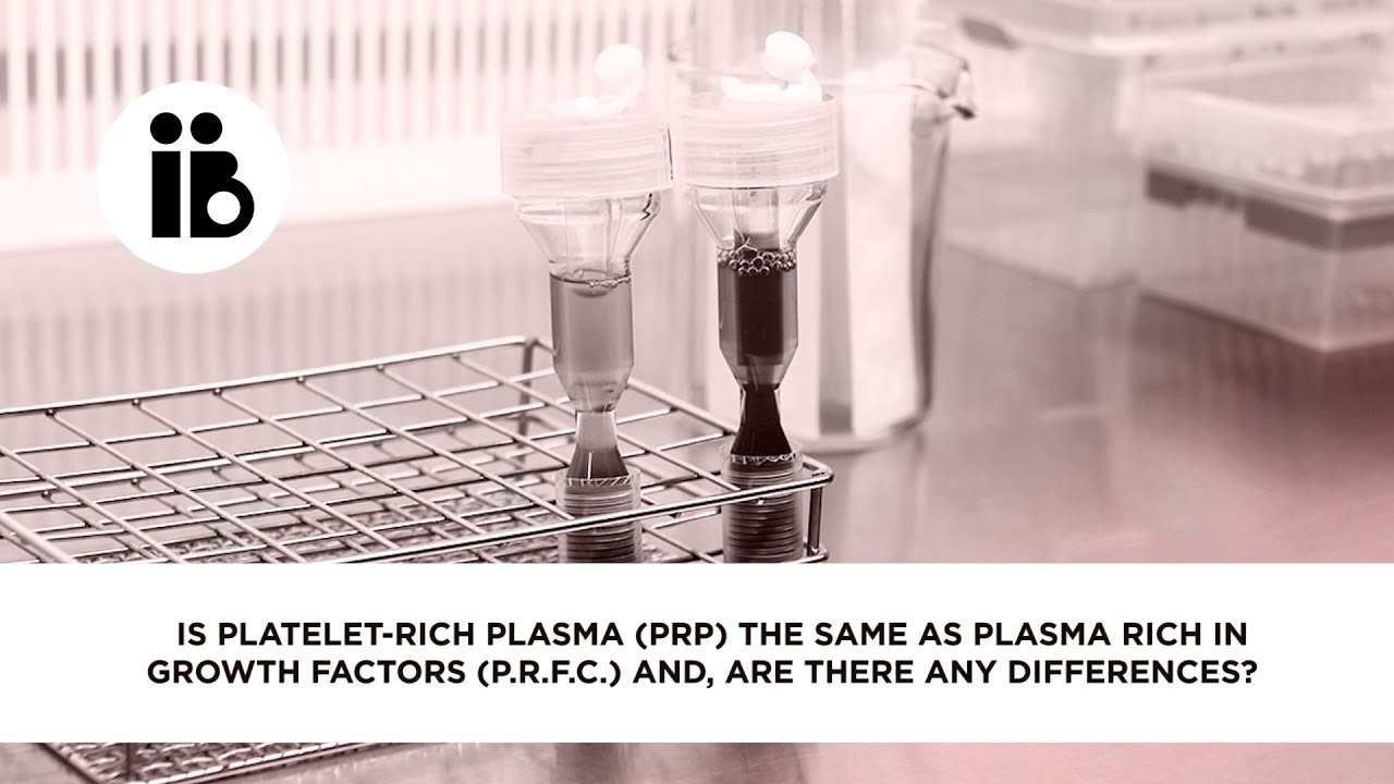 Is platelet-rich plasma (PRP) the same as plasma rich in growth factors (P.R.F.C.) and, are there any differences?