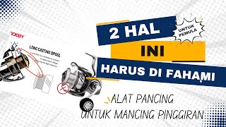 Cara memilih reel dan joran yang sesuai dengan mancing pinggiran