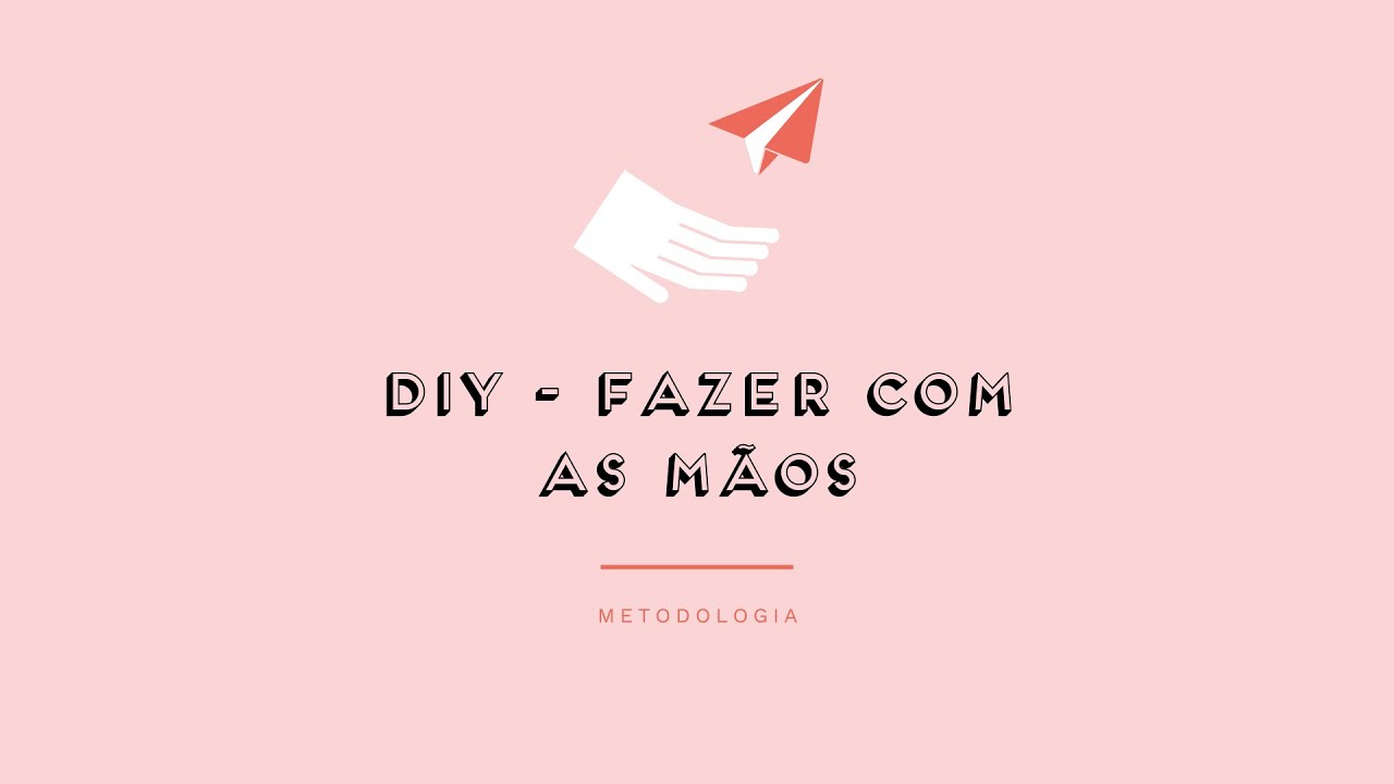 DIY — FAZER COM AS MÃOS - Prévisualização do vídeo