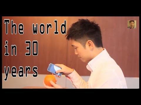 The world in 30 years(三十年後的世界)