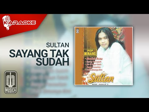 Sultan – Sayang Tak Sudah (Official Karaoke Video)