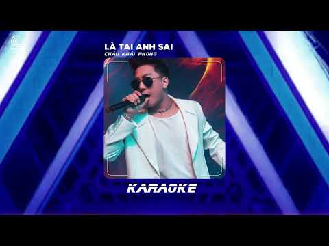 [KARAOKE] Là Tại Anh Sai – Châu Khải Phong | AM REMIX