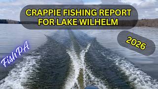 Lake Wilhelm Report 2026: Crappies 3/21/26