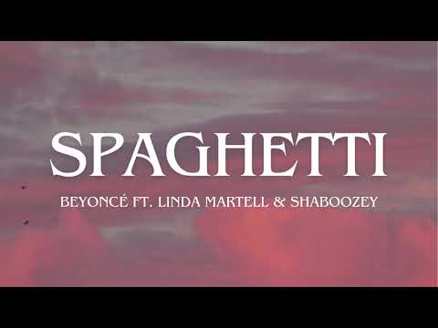 Beyoncé - Spaghettii ft. Linda Martell & Shaboozey (Lyrics)