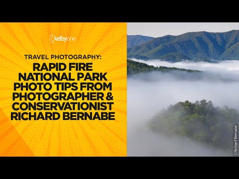Rapid Fire National Park Photo Tips from Photographer & Conservationist Richard Bernabe