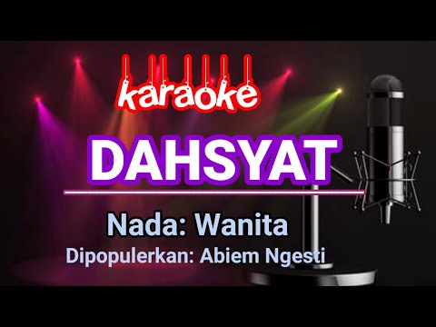 Dahsyat - Karaoke Nada Cewek | Abiem Ngesti