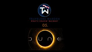 Warden Podcast #05: Dune
