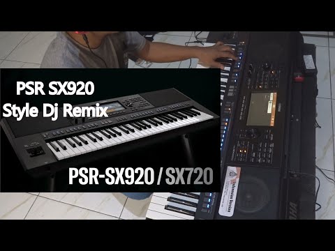 YAMAHA PSR SX920 Style Dj Remix | New Yamaha Psr Sx920 Dj Psr Sx920