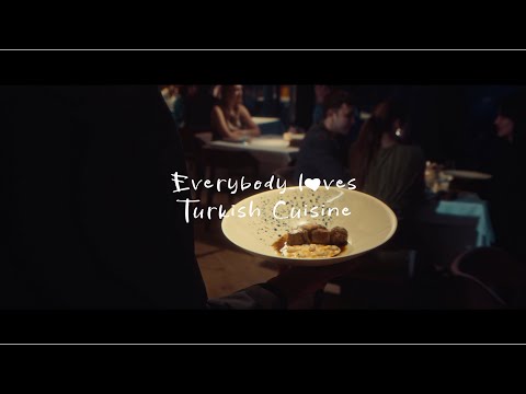 Deliciously Türkiye | Everybody Loves Turkish Cuisine