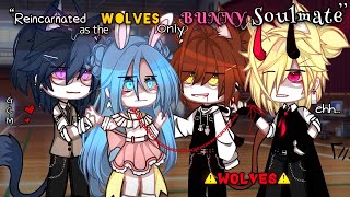 Reincarnated As The WOLVES Only BUNNY Soulmate || {•FULL MOVIE•} || GCMM || Gacha Club || [Original]