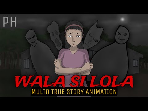 WALA SI LOLA | Multo True Story Animation