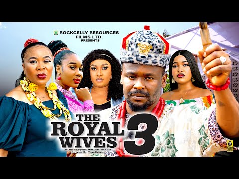 THE ROYAL WIVES (PART 3) | ZUBBY MICHAEL | IFY EZE | JULIET PATRICK | LATEST NIGERIAN MOVIES