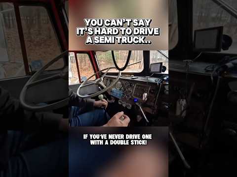 You can’t say it’s hard to drive a semi truck if you’ve never drive with a double stick! #trucking