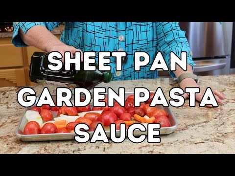 Sheet Pan Garden Pasta Sauce