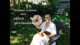 Creiamo insieme una veloce ghirlanda