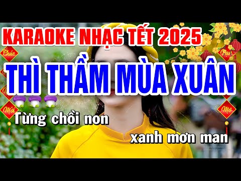 THÌ THẦM MÙA XUÂN Karaoke Nhạc Tết 2025 Tone Nam | Bến Tình Karaoke