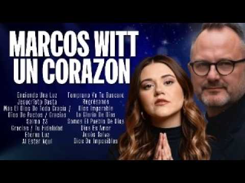 TOP 15 CANCIONES QUE LLENAN DE ESPERANZA 💖 | MARCOS WITT & UN CORAZÓN