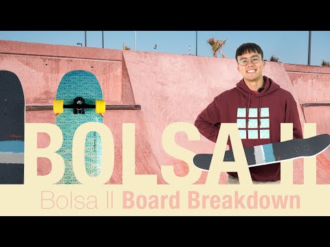 The Bolsa II | Loaded Board Breakdown