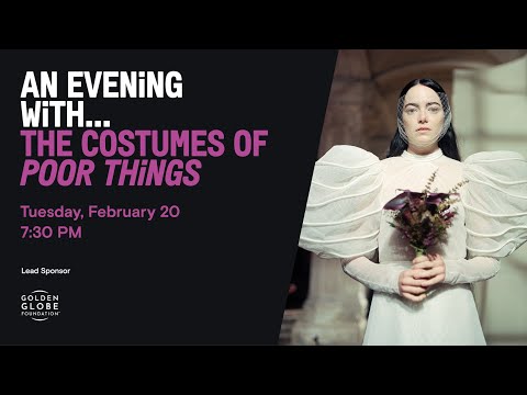 Film Independent Presents: An Evening With... The Costumes of Poor Things