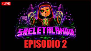 ¡HACIENDO TRAVESURAS! │ SKELETALANDIA EPISODIO 2!│ En Directo