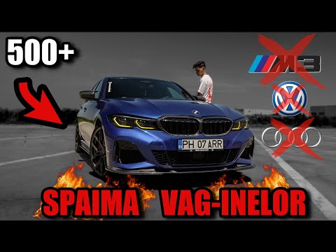 BMW M340I ( 500 CP+ ) - " SPAIMA VAG-inelor "