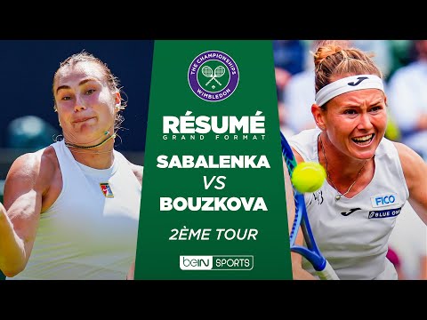 WIMBLEDON : Aryna SABALENKA vs Marie BOUZKOVA | 2e tour