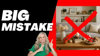 7 HOME DECORATING MISTAKES YOU DON’T EVEN REALIZE YOU’RE MAKING AND HOW TO FIX THEM!